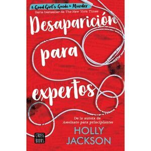 Desaparición Para Expertos / Good Girl, Bad Blood -- Holly Jackson